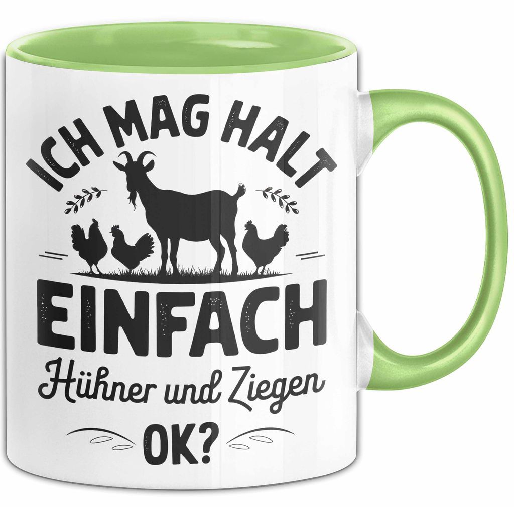 Ziegenbauer Ziegen Tier Tasse Geschenk Lustige Geschenkidee Spruch Ich Mag Halt Einfach Hühner Und Ziegen (Grün)