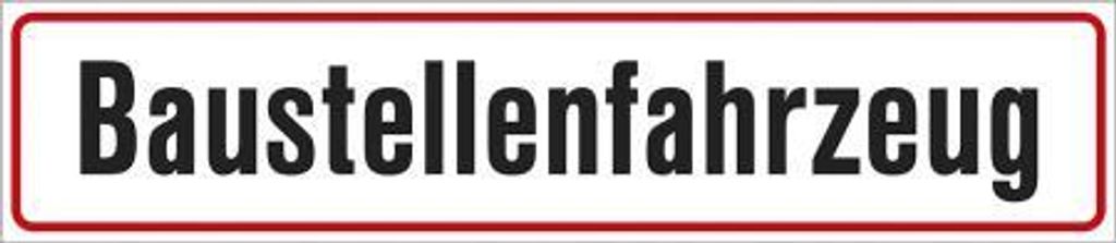 Hinweisschild - BAUSTELLENFAHRZEUG - Gr. ca. 65 x 20cm - 302518/1