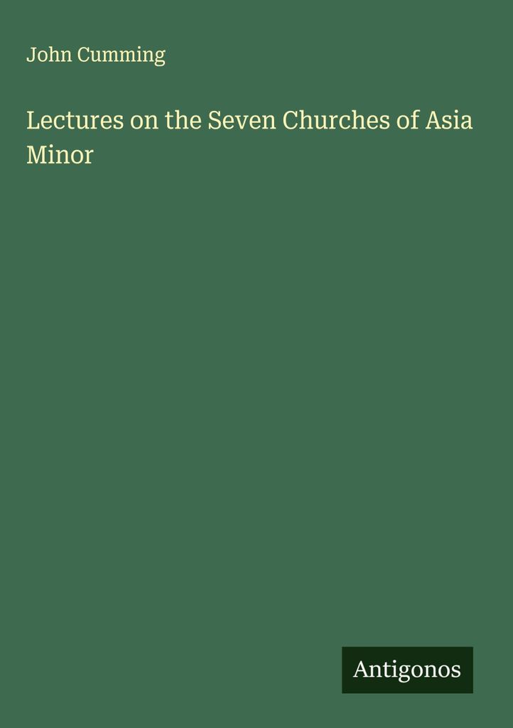Lectures on the Seven Churches of Asia Minor
