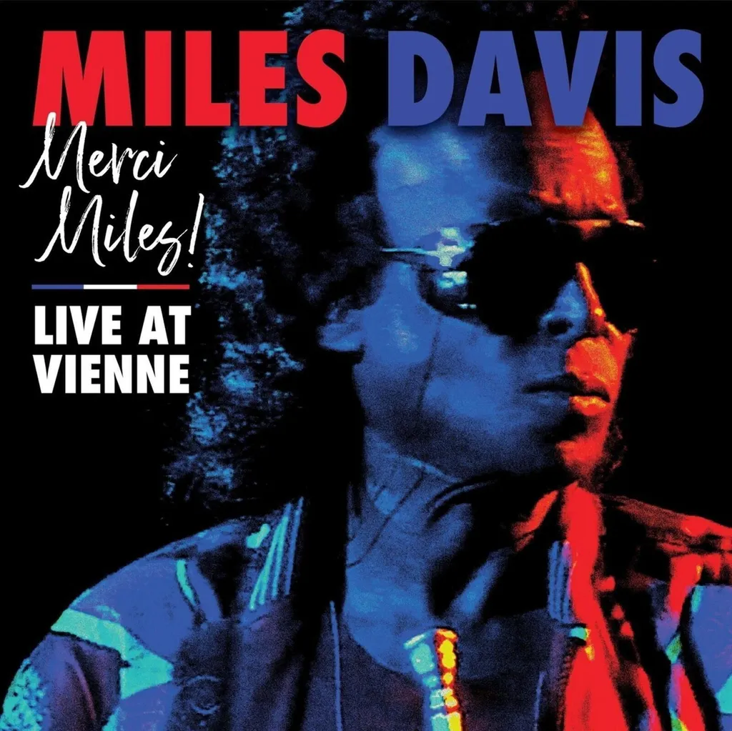 Merci Miles ! Miles Davis Vinyle Live at Vienne Son Haute Fidélité 2LP