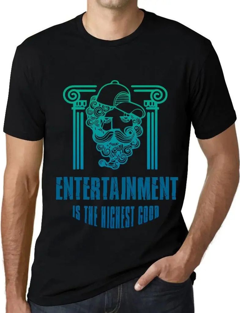 Herren Grafik T-Shirt Unterhaltung ist das höchste Gut – Entertainment Is The Highest Good – Öko-Verantwortlich Vintage Jahrgang Kurzarm Lust...