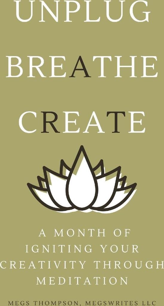 A Month of Igniting Your Creativity Through Meditation