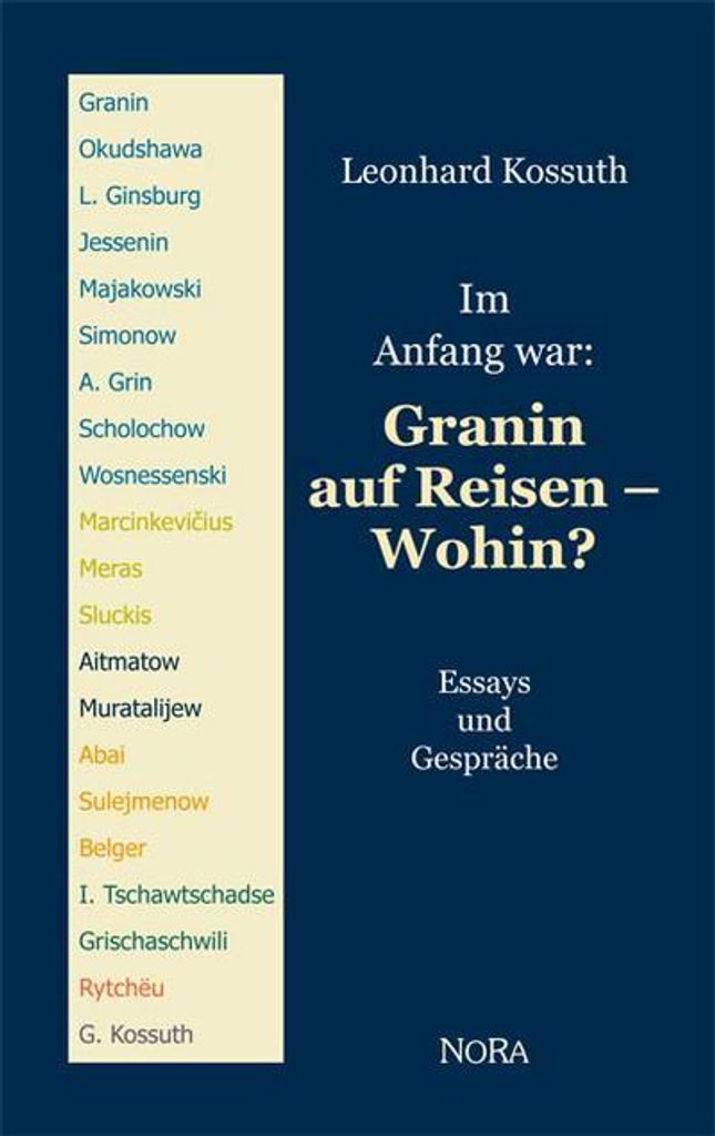 Am Anfang war: Granin auf Reisen - Wohin: Essays und Ge... Book