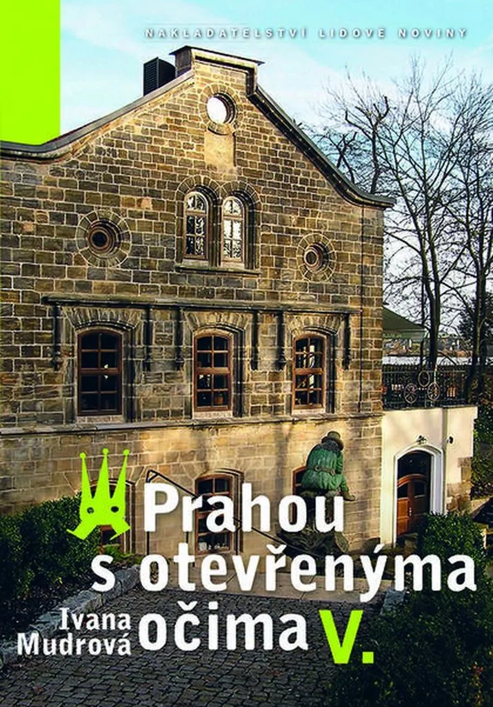 Préparer un voyage à Prague avec Prahou s otevřenýma očima V de Mudrová