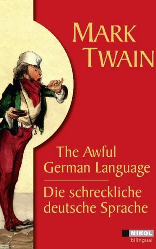 Die schreckliche deutsche Sprache /The Awful German Language
