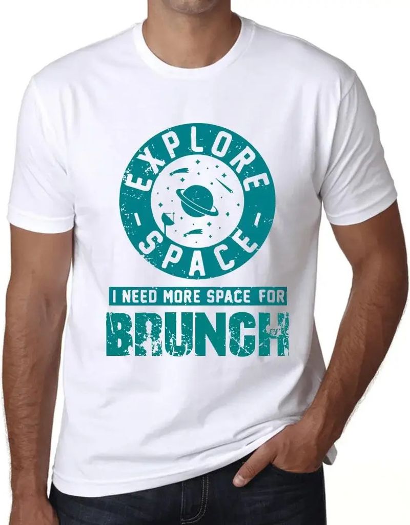 Herren Grafik T-Shirt Raum erforschen ich brauche mehr Platz für Brunch – Explore Space I Need More Space For Brunch – Öko-Verantwortlich Vin...