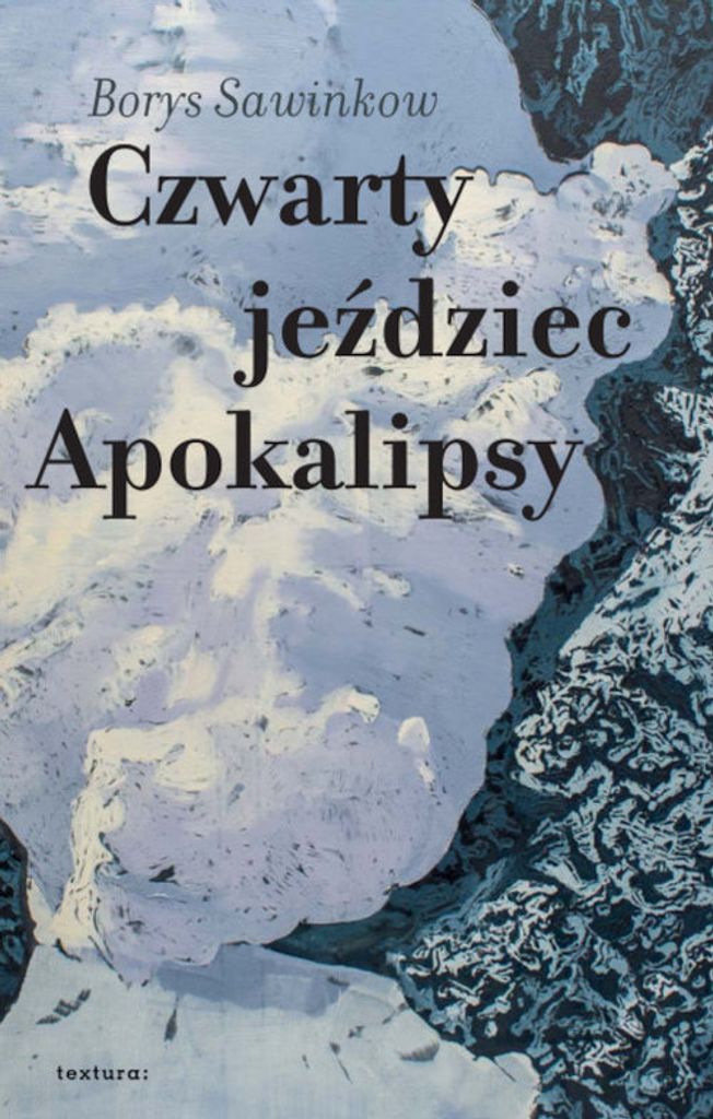 Czwarty jeździec Apokalipsy - Borys Sawinkow (Buch auf Polnisch)
