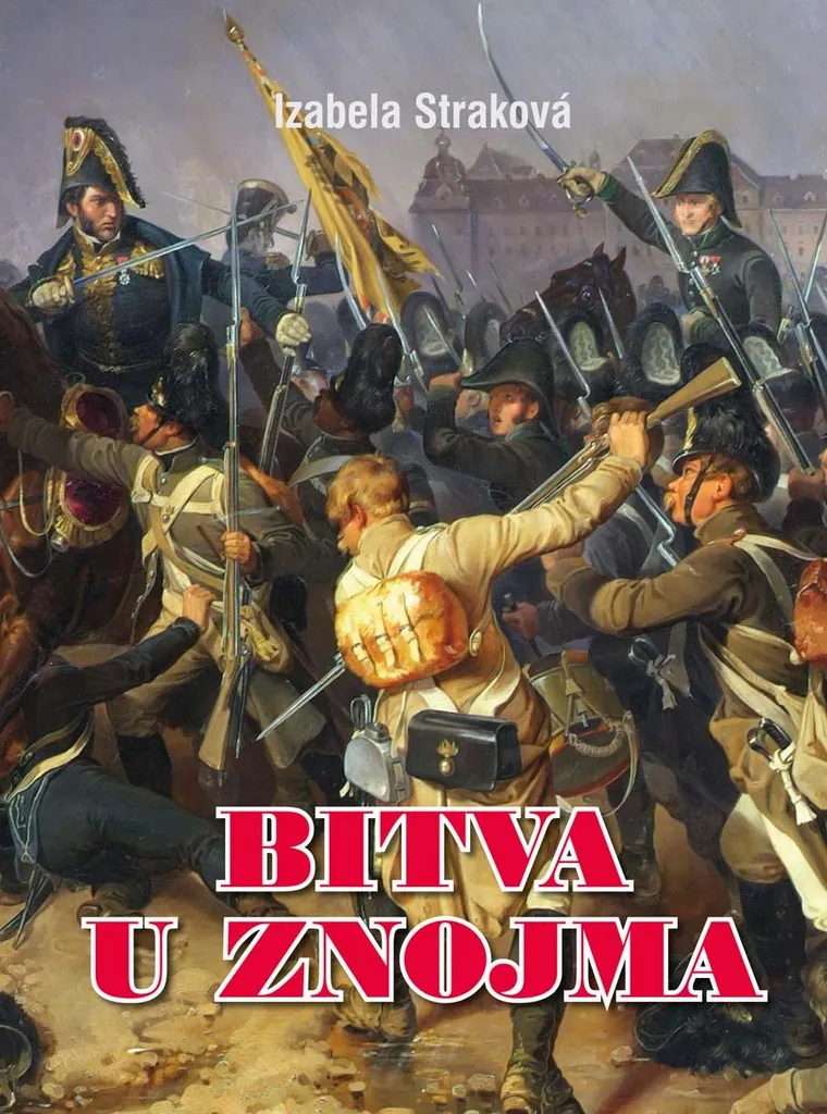 Bitva u Znojma par Straková : analyse tactique et historique complète