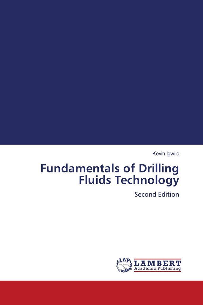 Fundamentals of Drilling Fluids Technology