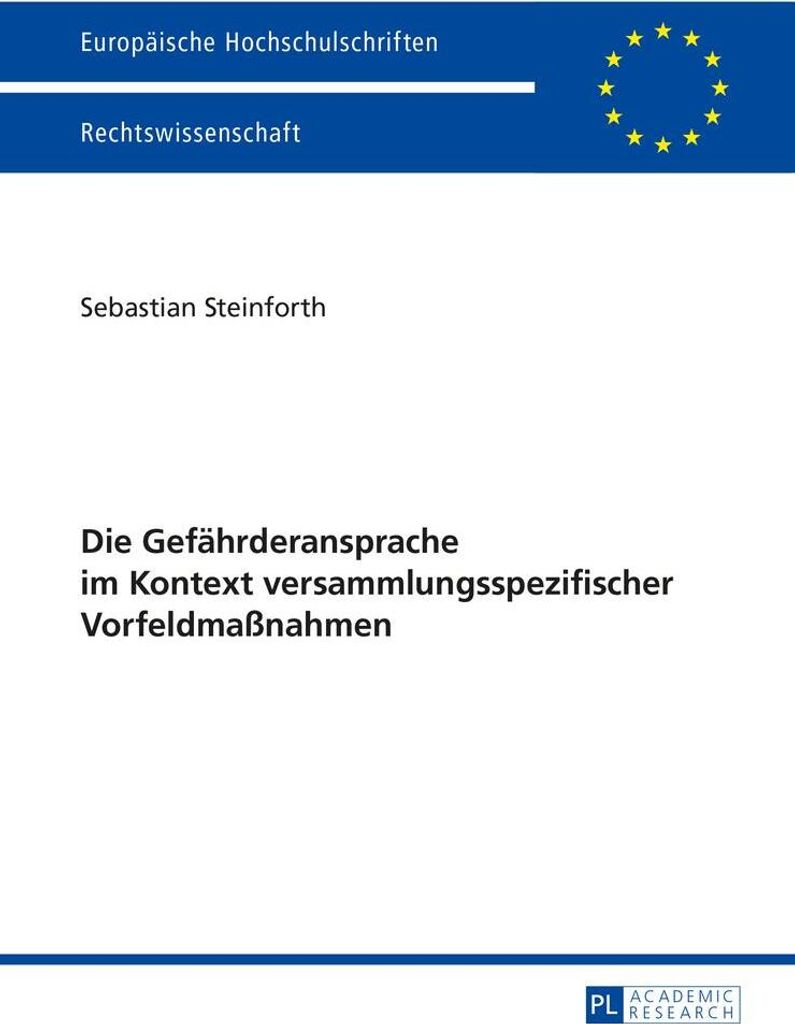 Die Gefährderansprache im Kontext versammlungsspezifischer Vorfeldmaßnahmen
