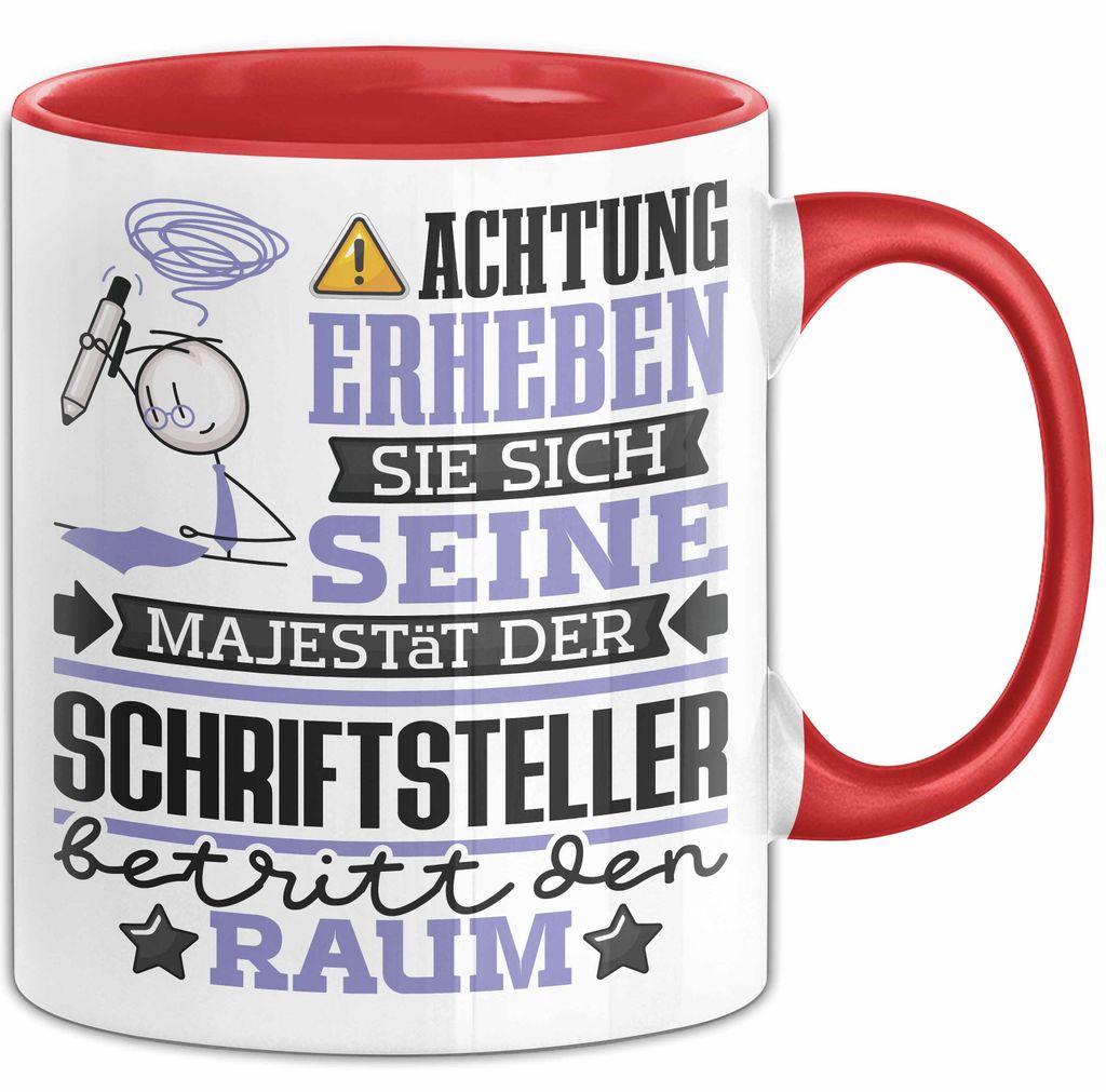 Schriftsteller Geschenk Tasse Lustiger Spruch Erheben Sie Sich Der Schriftsteller Betritt den Raum (Rot)