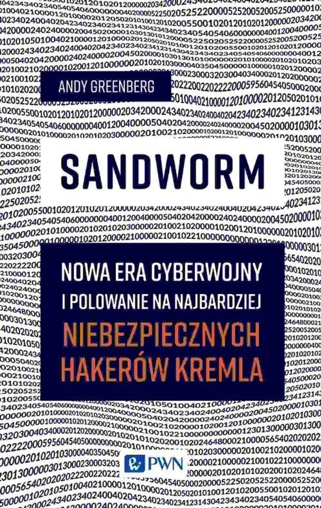 Livre Enquête Sandworm la Cyberguerre et Traque des Hackers du Kremlin