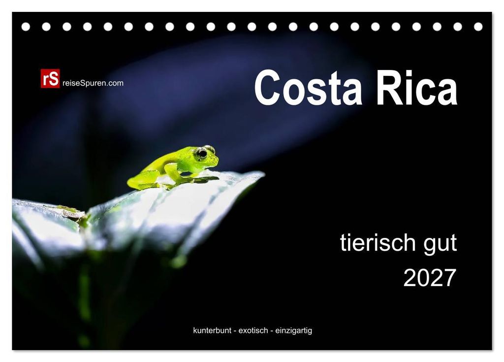 Costa Rica tierisch gut 2027 (Tischkalender 2027 DIN A5 quer), CALVENDO Monatskalender