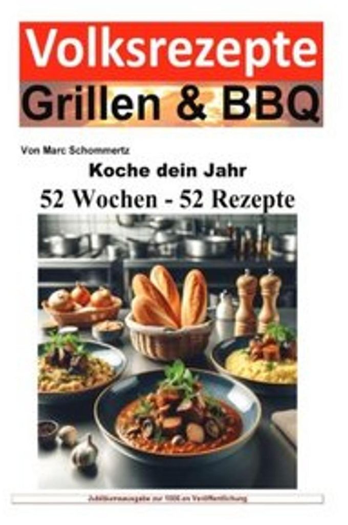 Koche dein Jahr - 52 Wochen - 52 Rezepte
