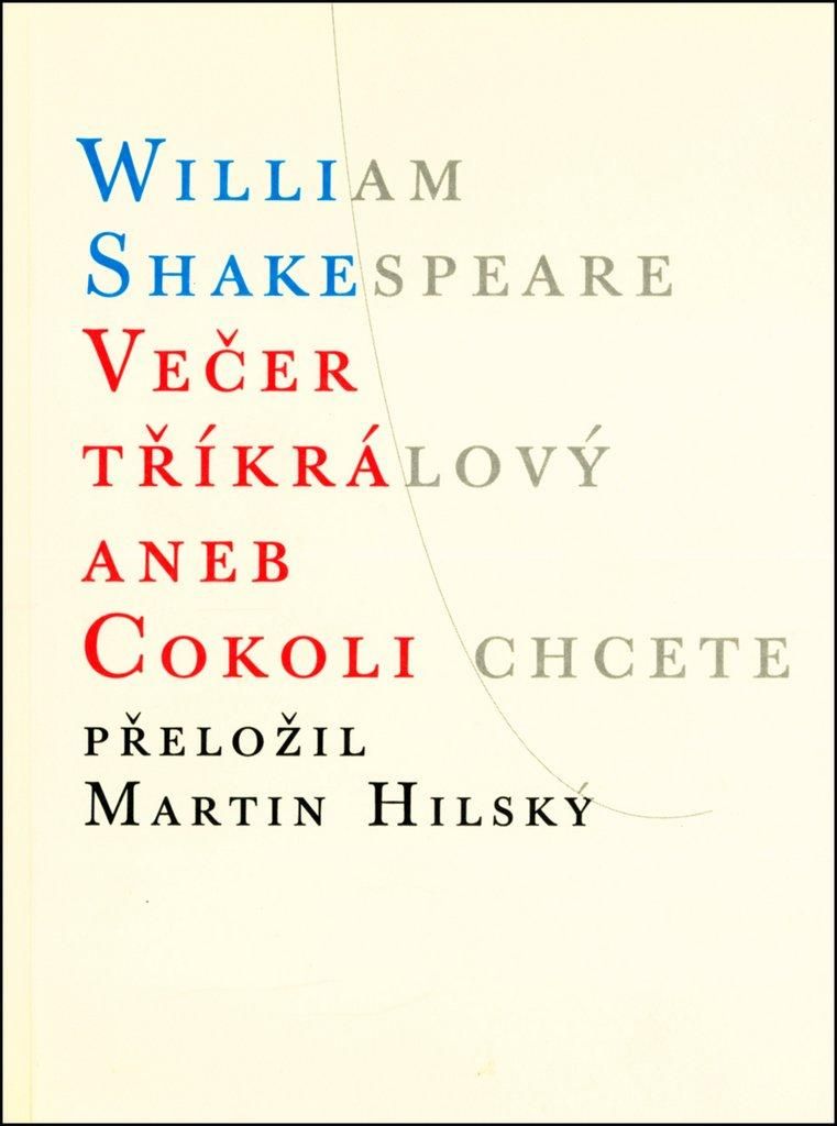 Večer tříkrálový aneb Cokoli chcete | William Shakespeare