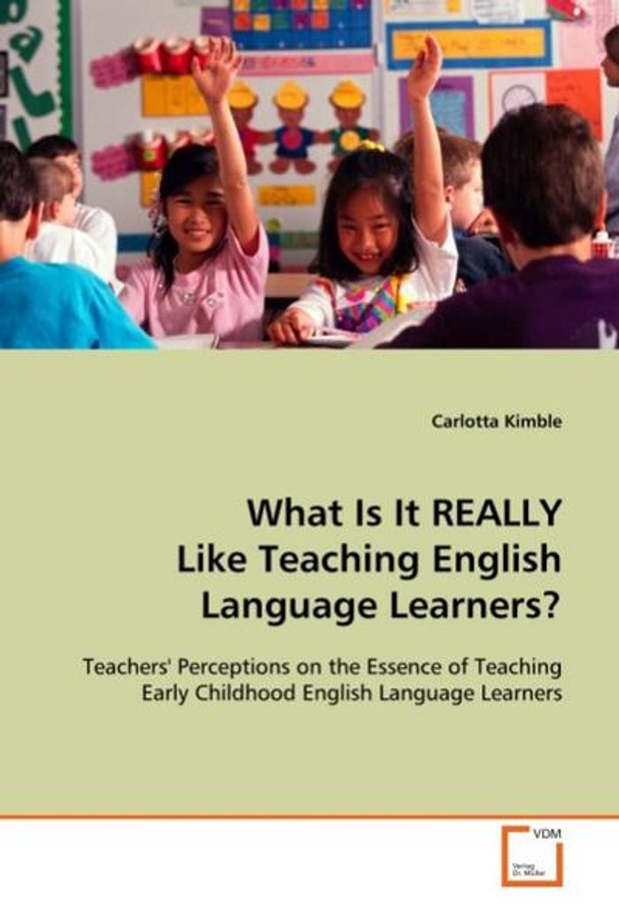 What Is It REALLY Like Teaching English LanguageLearners?