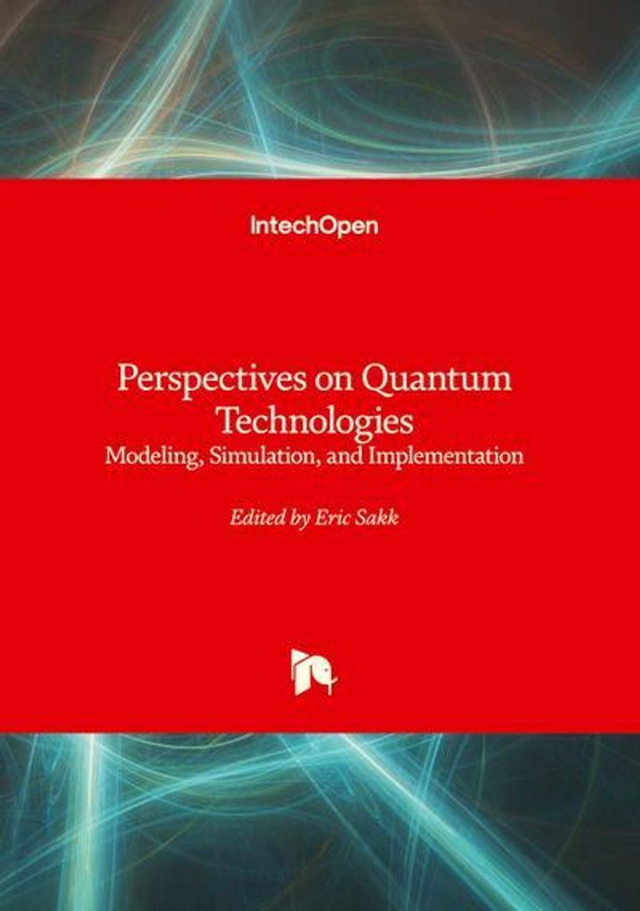 Perspectives on Quantum Technologies - Modeling, Simulation, and Implementation
