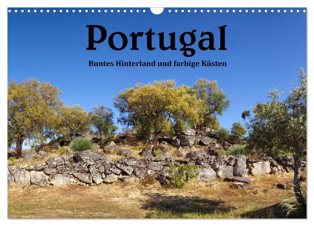 Portugal Buntes Hinterland und farbige Küsten (Wandkalender 2027 DIN A3 quer), CALVENDO Monatskalender
