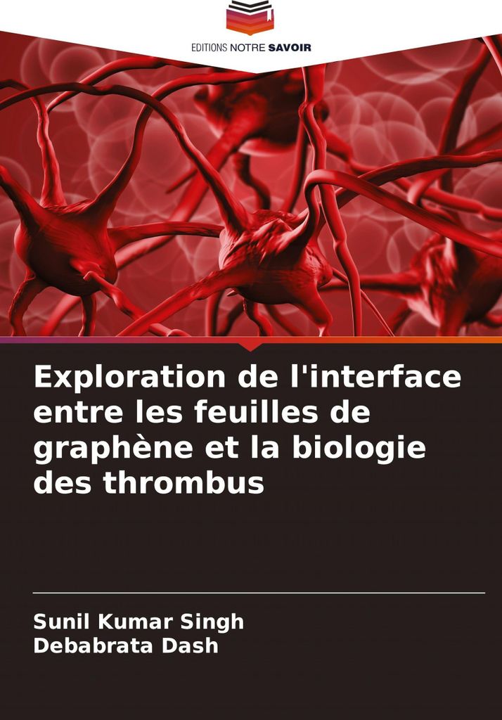 Exploration de l'interface entre les feuilles de graphène et la biologie des thrombus
