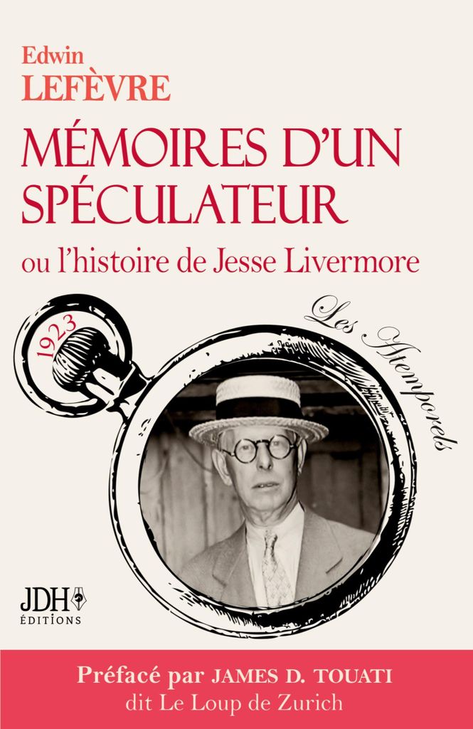 Memoiren eines Spekulanten oder die Geschichte von Jesse Livermore