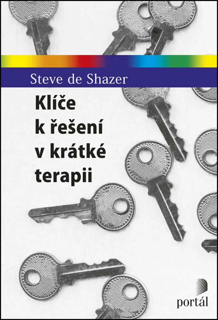 Thérapie brève centrée solutions : Klíče k řešení par Steve De Shazer