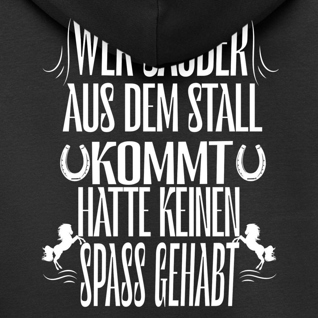Spreadshirt Wer Sauber Aus Dem Stall Kommt Hatte Keinen Spaß Kinder Premium Organic Zip Hoodie, 110/116 (4 Jahre), Schwarz
