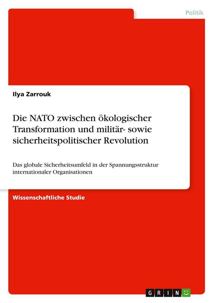 Die NATO zwischen ökologischer Transformation und militär- sowie sicherheitspolitischer Revolution