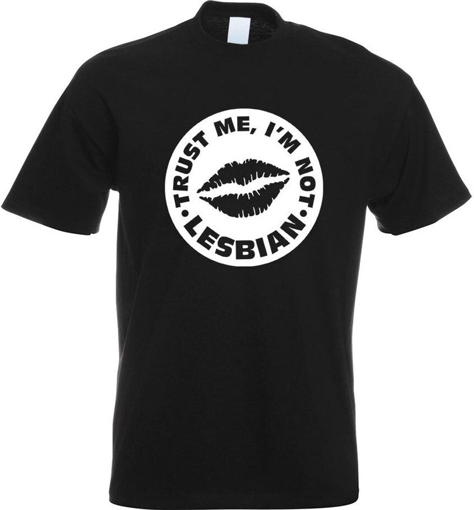 Kiwistar - T-Shirt - schwarz - Trust me, im not Lesbian Motiv Bedruckt Funshirt Design Print - mit Motiv Bedruckt - Funshirt Design - Sport - Freiz...