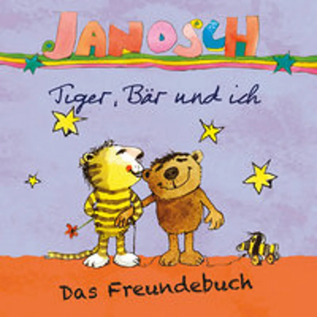 Livre d'histoires Janosch Tiger, Bär und ich en édition reliée luxe