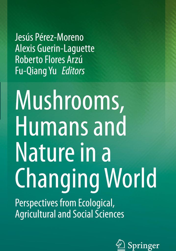Mushrooms, Humans and Nature in a Changing World