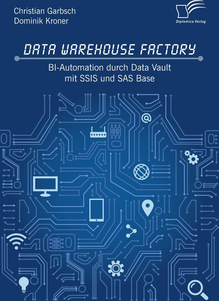 Data Warehouse Factory: BI-Automation durch Data Vault mit SSIS und SAS Base
