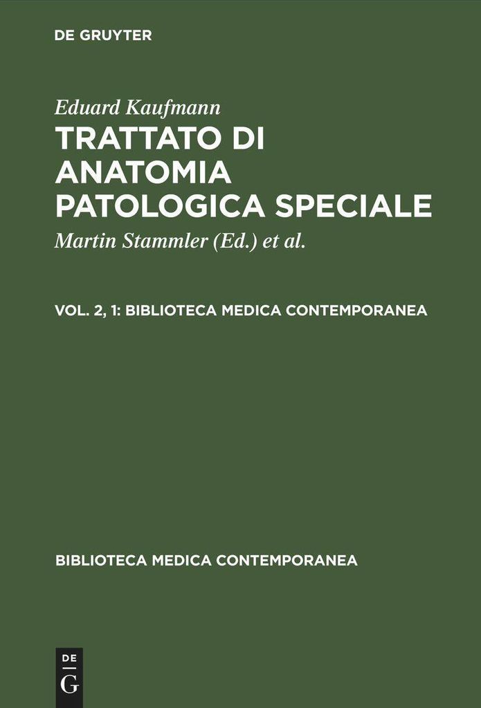 Eduard Kaufmann: Trattato di anatomia patologica speciale. Vol. 2, 1