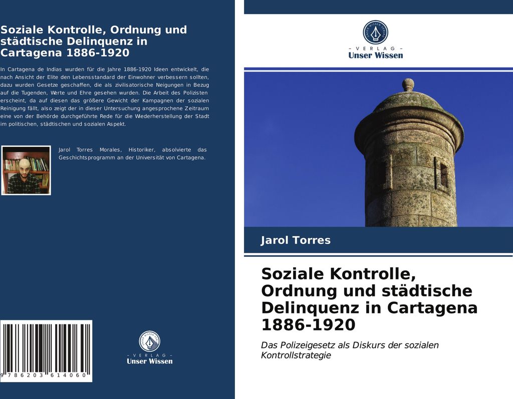 Soziale Kontrolle, Ordnung und städtische Delinquenz in Cartagena 1886-1920