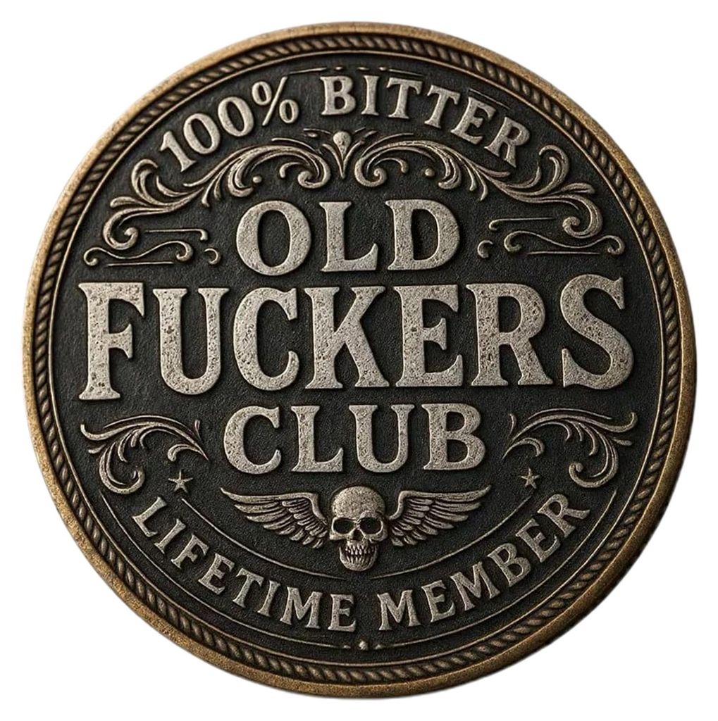 „Old F*ckers Club“-Münze – Witzige Münze für lebenslange Mitglieder – Keine Regeln, keine Filter – Herausforderungsmünze für Erwachs...