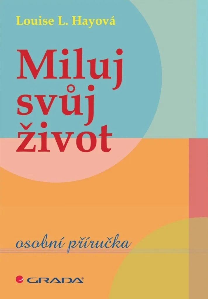 Livre Transformez votre vie Guide pratique de Louise Hay Psychologie positive