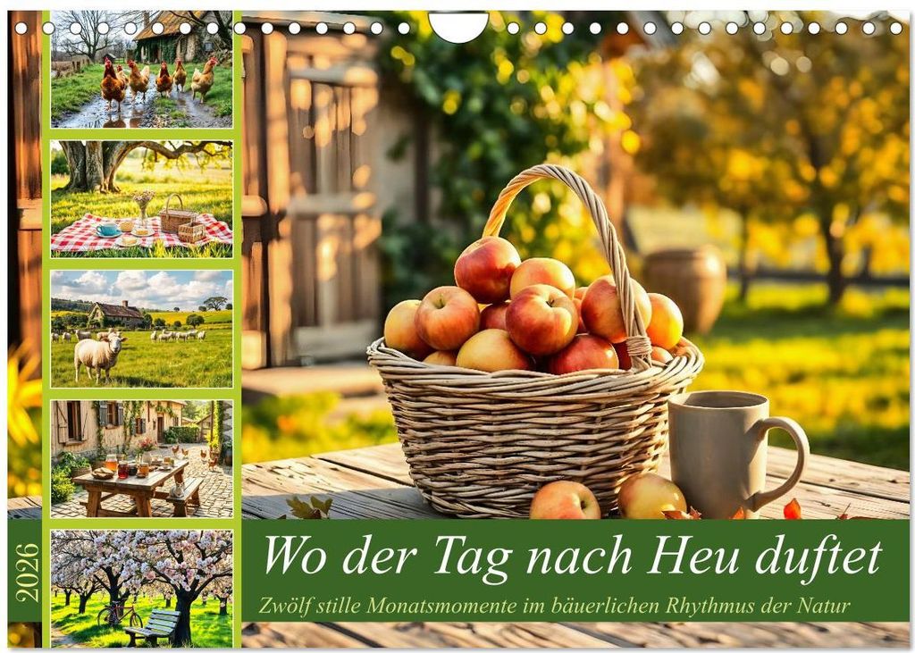 Wo der Tag nach Heu duftet - Zwölf stille Monatsmomente im bäuerlichen Rhythmus der Natur (Wandkalender 2026 DIN A4 quer), CALVENDO Monatskalender