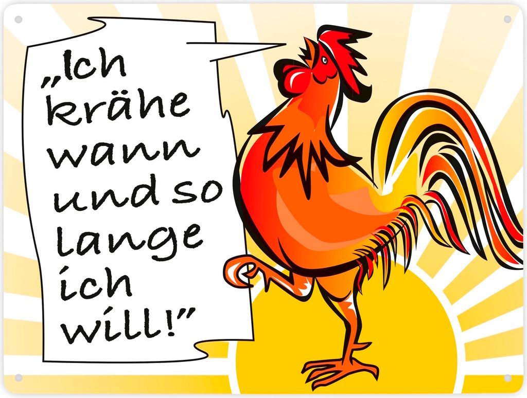 Hahn Metallschild XXL in 28x38 cm mit Spruch: Ich krähe wann und solange ich