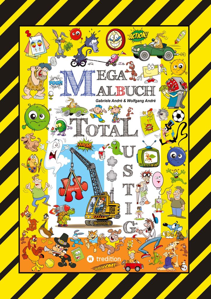Mega Malbuch - 250 Seiten Witzige Ausmalmotive - Lustige Themen - Tollpatschige Figuren - Spassige Szenen