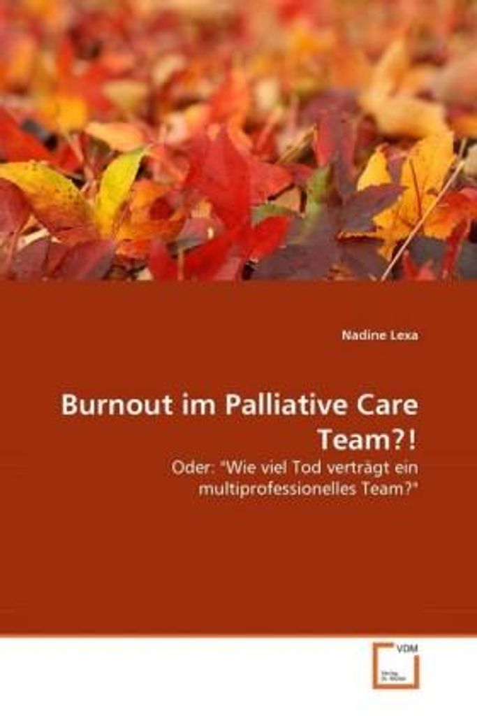 Burnout im Palliative Care Team?!