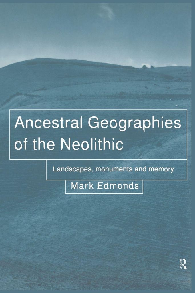 Ancestral Geographies of the Neolithic