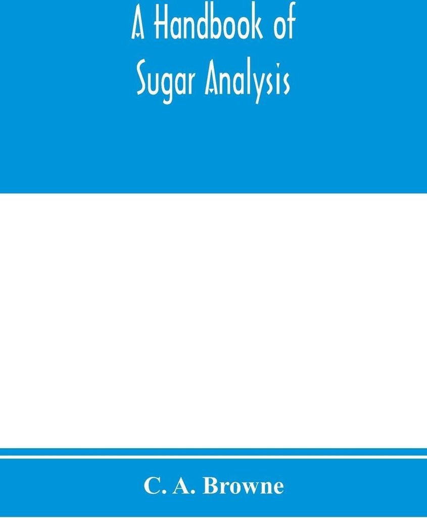 A handbook of sugar analysis