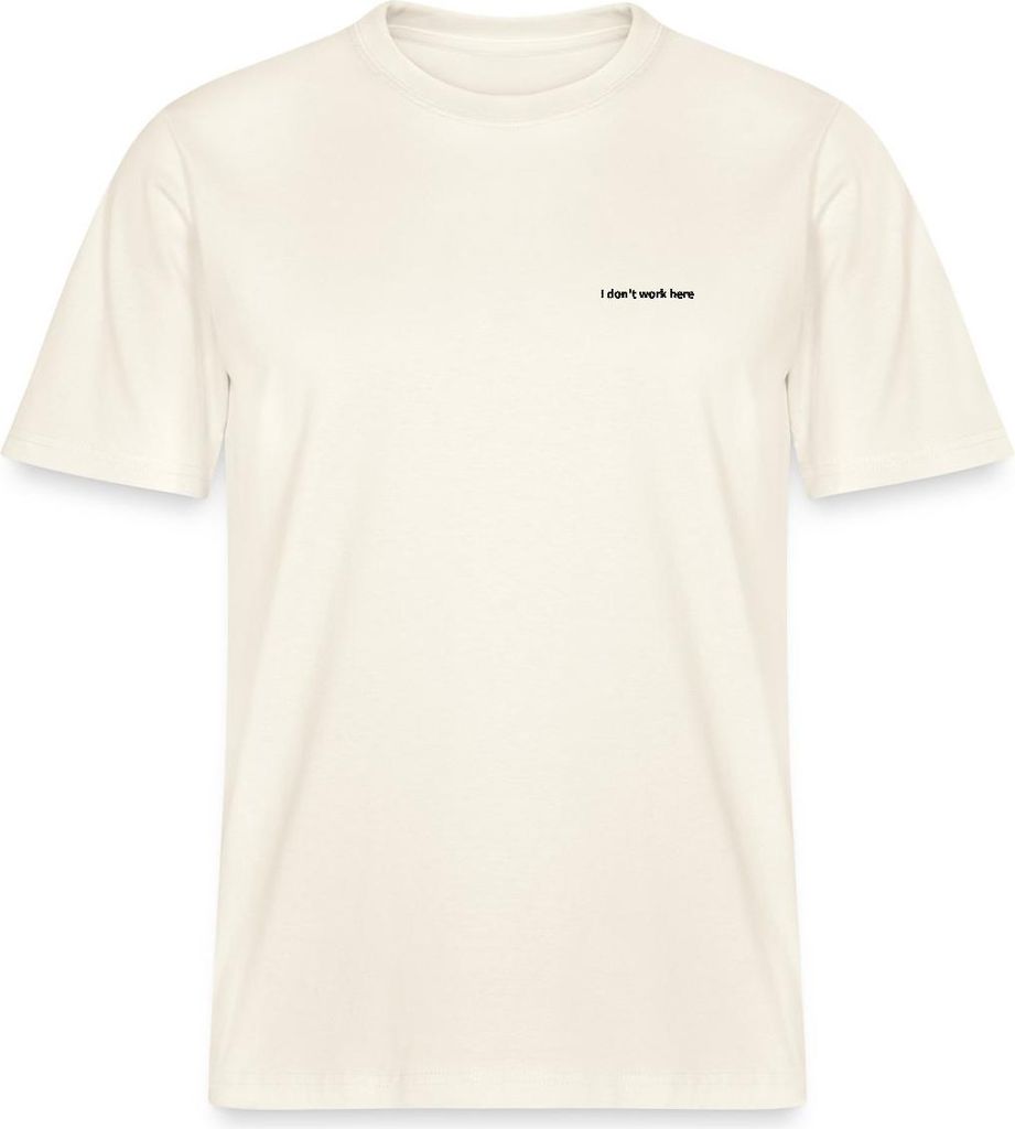 Spreadshirt I don't work here Statement Stick Y2K Relaxed Fit Uni T-Shirt, L, Naturweiß