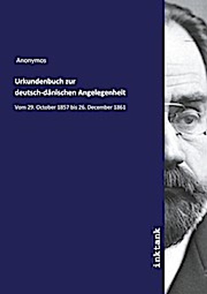 Urkundenbuch zur deutsch-dänischen Angelegenheit