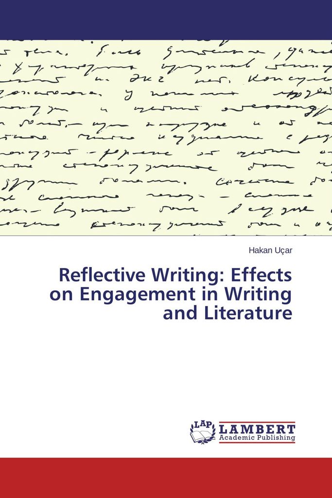 Reflective Writing: Effects on Engagement in Writing and Literature