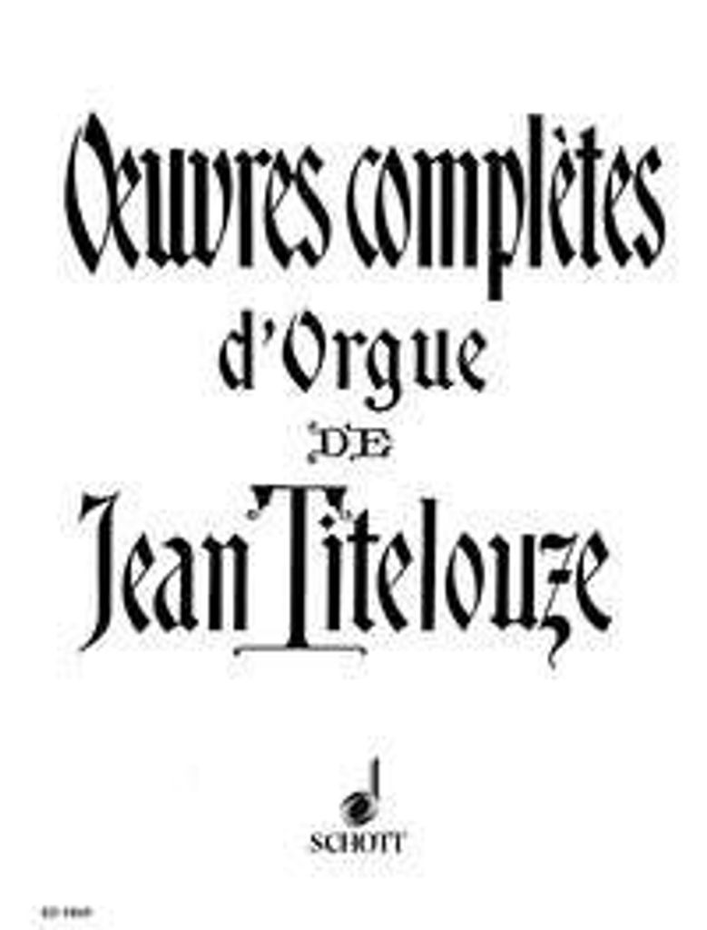 Oeuvres complètes d'Orgue - Titelouze, Jean