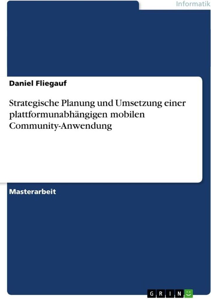 Strategische Planung und Umsetzung einer plattformunabhängigen mobilen Community-Anwendung