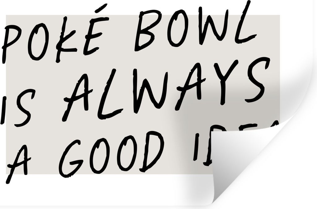 MuchoWow Wandtattoo Wandsticker Wandaufkleber Zitate - Essen - Sprichwörter - Poké Bowl ist immer eine gute Idee 120x80 cm Selbstklebend und Re...