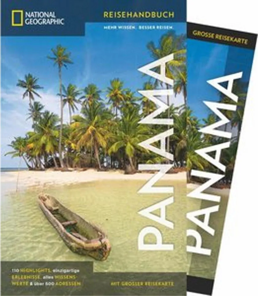 Planifier son Voyage au Panama - Guide Pratique National Geographic 2026