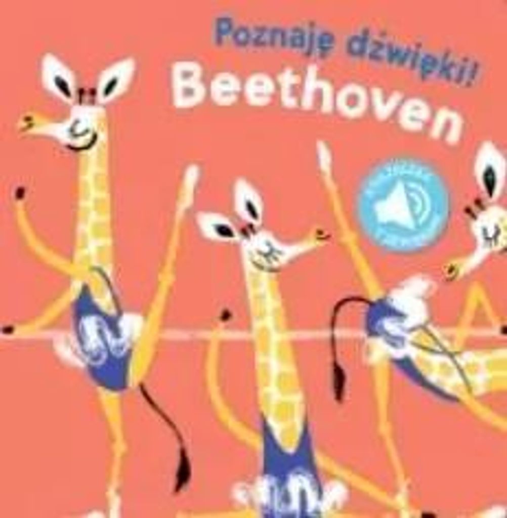 Poznaję dźwięki! Beethoven. Książeczka z dźwiękami - Opracowanie zbiorowe (Kinder, Bildung auf Polnisch)