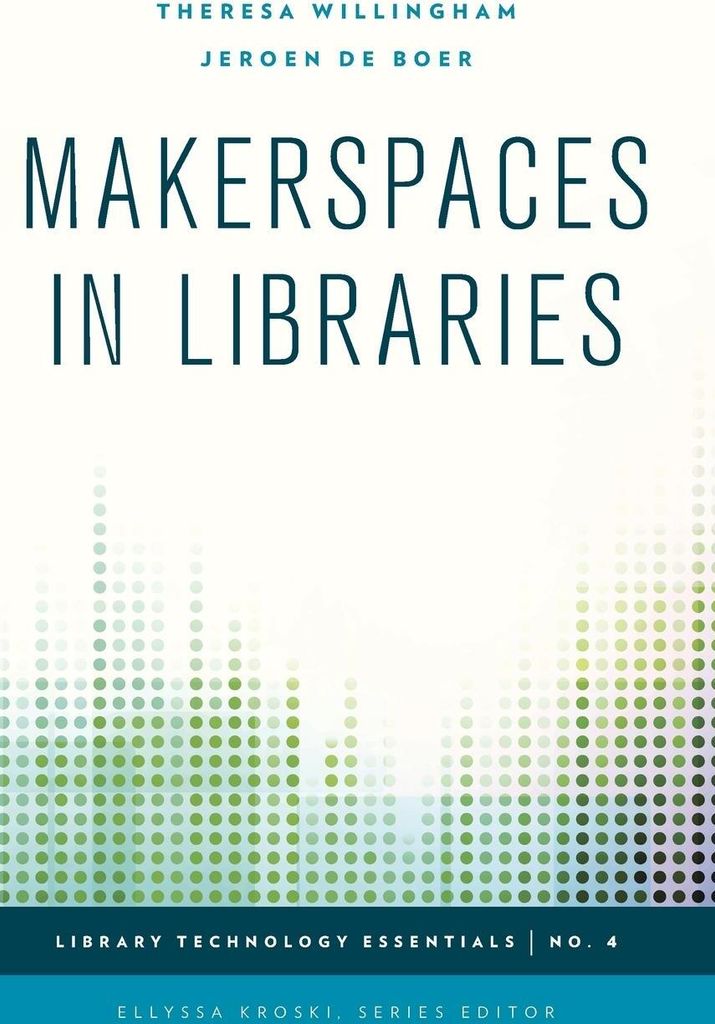 Makerspaces in Libraries
